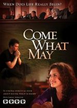 Watch Come What May Movie25