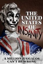 Watch The United States of Insanity Movie25