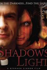 Watch Shadows Light Movie25