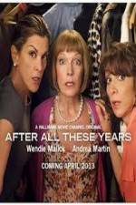 Watch After All These Years Movie25