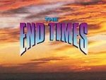 Watch The End Times: In the Words of Jesus Movie25