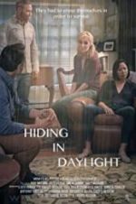 Watch Hiding in Daylight Movie25