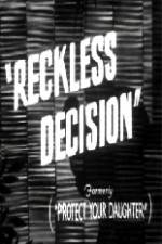 Watch Reckless Decision Movie25