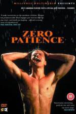 Watch Zero Patience Movie25