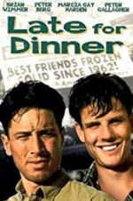 Watch Late for Dinner Movie25