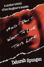 Watch I Don't Want to Live this Life Movie25