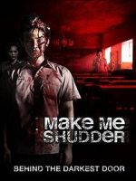 Watch Make Me Shudder Movie25