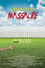 Watch Garden Party Massacre Movie25