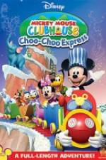 Watch Mickey Mouse Clubhouse: Choo-Choo Express Movie25