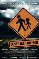 Watch Just Like the Son Movie25