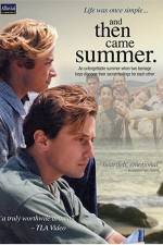 Watch And Then Came Summer Movie25
