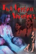 Watch Two Orphan Vampires Movie25