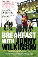 Watch Breakfast with Jonny Wilkinson Movie25