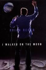 Watch Brian Regan I Walked on the Moon Movie25