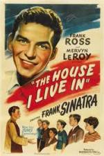 Watch The House I Live In Movie25