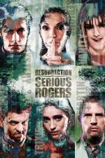 Watch Resurrection of Serious Rogers Movie25