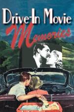 Watch Drive-in Movie Memories Movie25