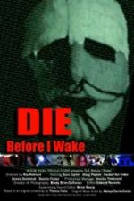Watch Die Before I Wake Movie25
