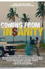 Watch Coming from Insanity Movie25