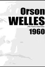 Watch Orson Welles: The Paris Interview Movie25