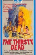Watch The Thirsty Dead Movie25