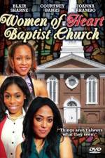 Watch Women of Heart Baptist Church Movie25