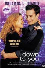 Watch Down to You Movie25