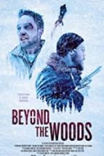 Watch Beyond the Woods Movie25