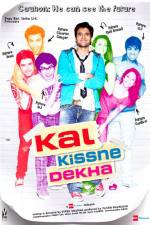 Watch Kal Kissne Dekha Movie25