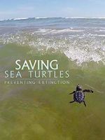 Watch Saving Sea Turtles: Preventing Extinction Movie25