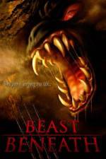 Watch Beast Beneath Movie25