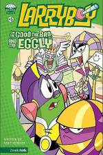 Watch Larryboy The Good the Bad and the Eggly Movie25