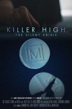 Watch Killer High: The Silent Crisis Movie25