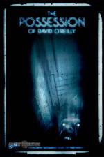 Watch The Possession of David O'Reilly Movie25
