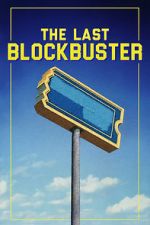 Watch The Last Blockbuster Movie25