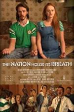 Watch The Nation Holds Its Breath Movie25