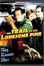 Watch The Trail of the Lonesome Pine Movie25