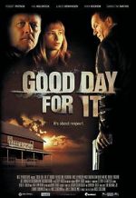 Watch Good Day for It Movie25
