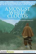 Watch Amongst White Clouds Movie25