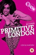 Watch Primitive London Movie25