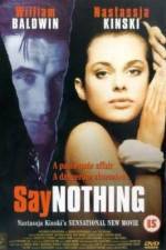 Watch Say Nothing Movie25