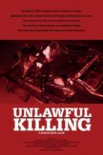 Watch Unlawful Killing Movie25