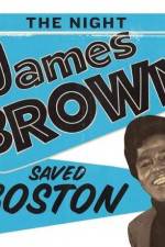 Watch The Night James Brown Saved Boston Movie25