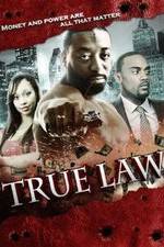 Watch True Law Movie25