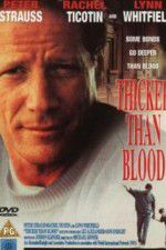 Watch Thicker Than Blood The Larry McLinden Story Movie25
