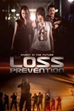 Watch Loss Prevention Movie25