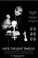 Watch Until the Light Takes Us Movie25