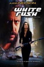 Watch White Rush Movie25
