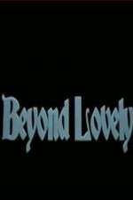 Watch Beyond Lovely Movie25