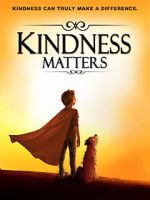 Watch Kindness Matters Movie25